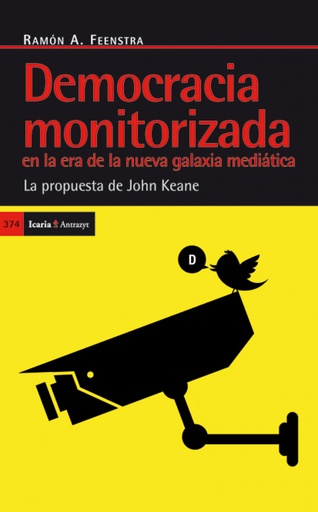 [9788498884357] Democracia monitorizada en la era de la nueva galxia mediática