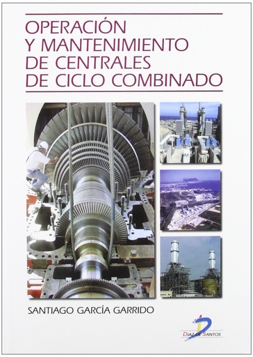 [9788479788421] Operación y mantenimiento de centrales de ciclo combinado