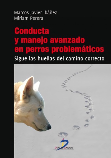 [9788499693880] CONDUCTA Y MANEJO AVANZADO DE PERROS PROBLEMATICOS