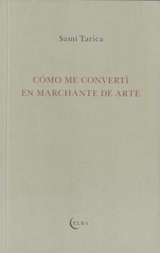 [9788493844851] Como me converti en marchante de arte