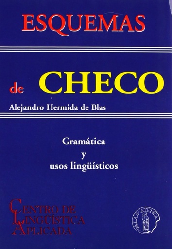 [9788495855534] Esquemas de checo: gramatica y usos linguisticos