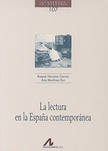 [9788476357804] La lectura en la España contemporanea.