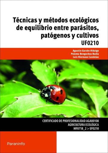 [9788428334211] Técnicas y métodos ecológicos equilibrio parasitos, patógenos y cultivos