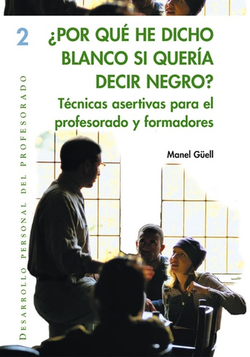 [9788478273652] ¿Por qué he dicho blanco si quería decir negro?