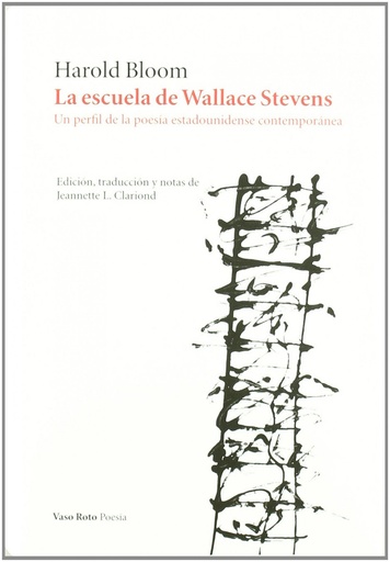 [9788415168034] LA ESCUELA DE WALLACE STEVENS