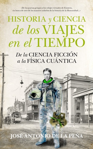 [9788494471773] HISTORIA Y CIENCIA DE LOS VIAJES EN EL TIEMPO