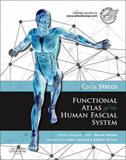 [9780702044304] FUNCTIONAL ATLAS OF THE HUMAN FASCIAL SYSTEM