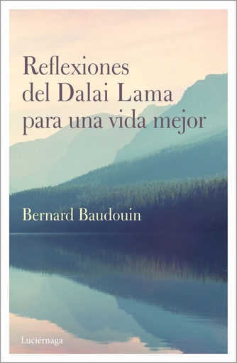 [9788417371586] REFLEXIONES DEL DALAI LAMA PARA UNA VIDA MEJOR