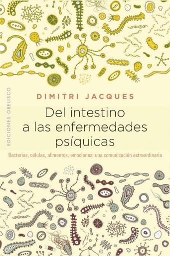 [9788491114383] DEL INTESTINO A LAS ENFERMEDADES PSÍQUICAS