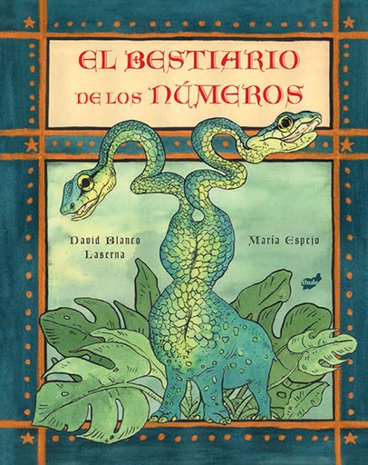 [9788416817375] EL BESTIARIO DE LOS NÚMEROS