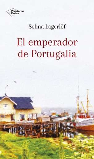 [9788417376581] EL EMPERADOR DE PORTUGALIA