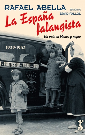 [9788417241414] LA ESPAÑA FALANGISTA