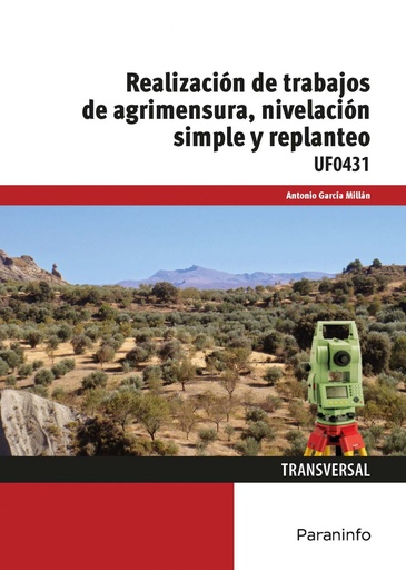 [9788428397506] REALIZACIÓN DE TRABAJOS DE AGRIMENSURA, NIVELACIÓN SIMPLE Y REPLANTEO