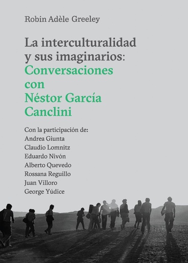 [9788417341909] LA INTERCULTURALIDAD Y SUS IMAGINARIOS