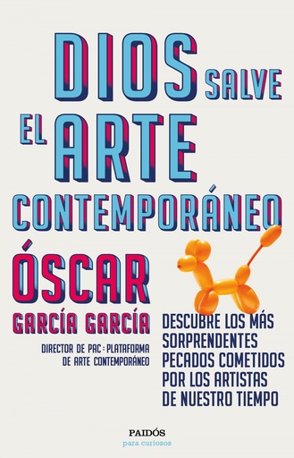 [9788449336287] DIOS SALVE EL ARTE CONTEMPORANEO