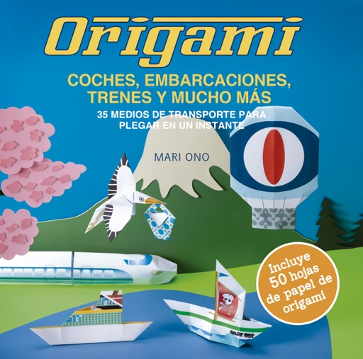 [9788412026948] Origami, coches, embarcaciones, trenes y mucho más