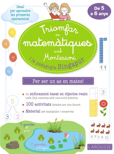 [9788418100307] Triomfar en matemàtiques amb Montessori i la pedagogia Singapur