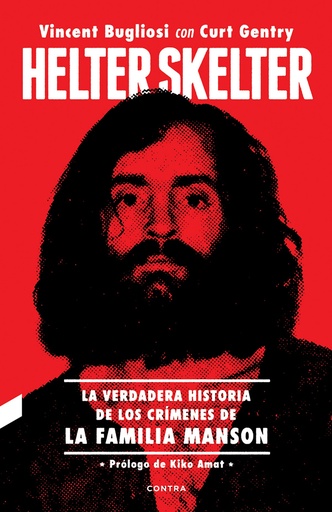 [9788418282133] Helter Skelter: La verdadera historia de los crímenes de la Familia Manson