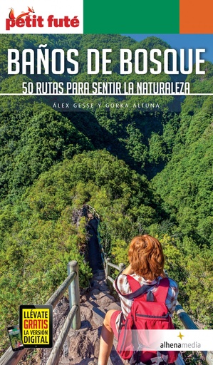 [9788418086052] BAÑOS DE BOSQUE. 50 RUTAS PARA SENTIR LA NATURALEZA