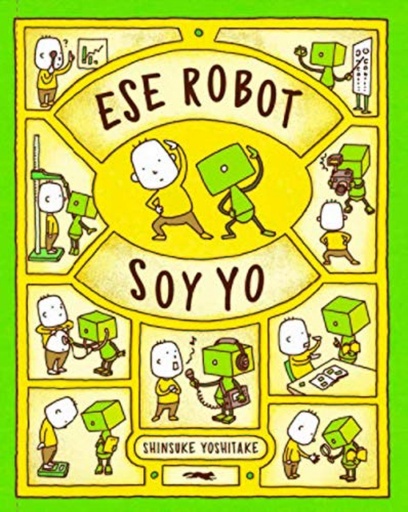 [9788412152166] Ese robot soy yo