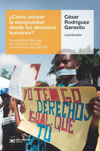 [9789876299343] ¿CÓMO PENSAR LA DESIGUALDAD DESDE LOS DERECHOS HUMANOS?