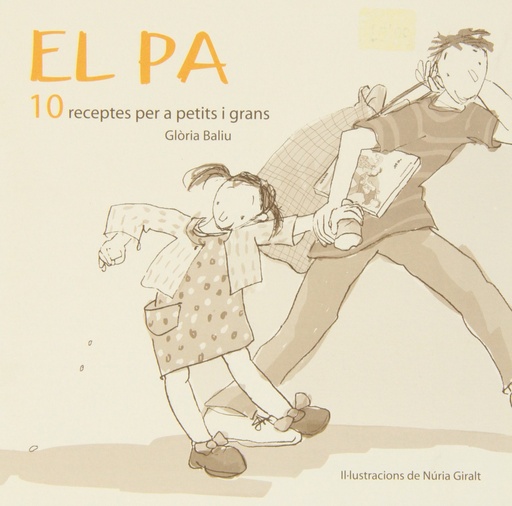 [9788492607129] El pa: 10 receptes per a petits i grans