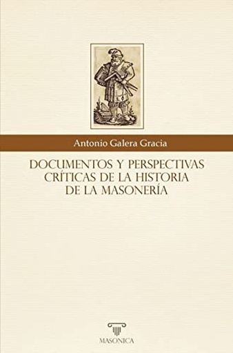 [9788419044099] Documentos y perspectivas críticas de la historia de la masonería