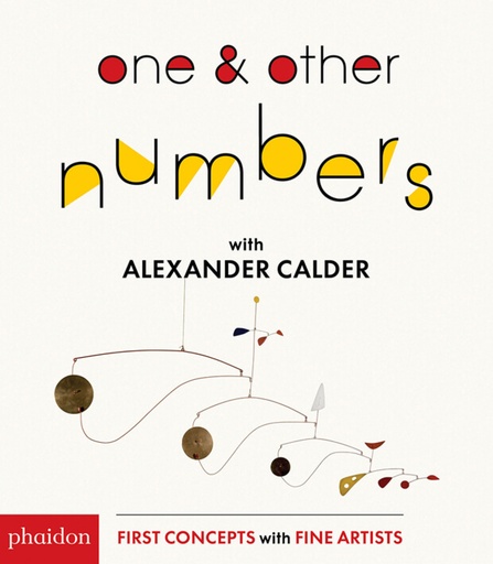 [9780714875101] ONE &amp;OTHER NUMBERS WITH ALEXANDER CALDER