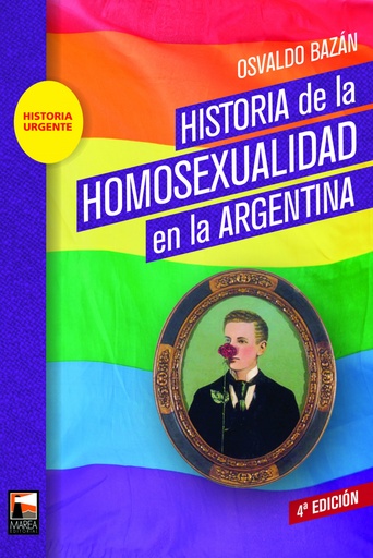 [9789873783289] HISTORIA DE LA HOMOSEXUALIDAD EN LA ARGENTINA