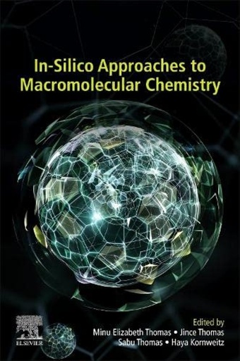 [9780323909952] IN-SILICO APPROACHES TO MACROMOLECULAR CHEMISTRY