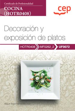 [9788419455833] Manual. Decoración y exposición de platos (UF0072). Certificados de profesionalidad. Cocina (HOTR0408)