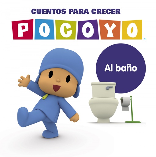 [9788448863821] AL BAÑO (POCOYO CUENTOS PARA CRECER)