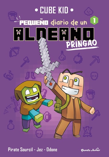 [9788408269687] Minecraft. Pequeño diario de un aldeano pringao 1