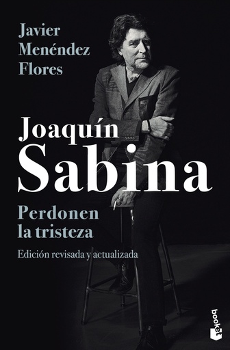 [9788448033828] Joaquín Sabina. Perdonen la tristeza