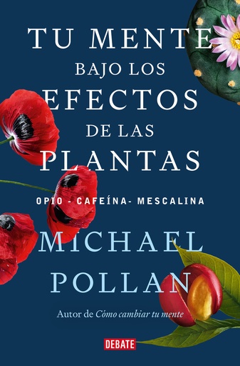 [9788418967962] Tu mente bajo los efectos de las plantas