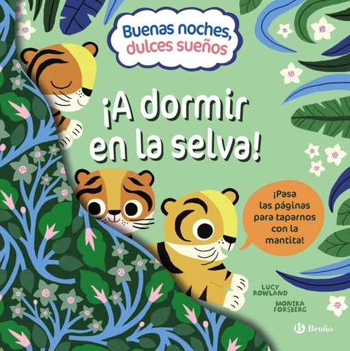 [9788469668801] Buenas noches, dulces sueños. ¡A dormir en la selva!