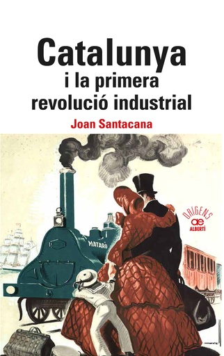 [9788472461840] Calalunya i la primera revolució industrial.