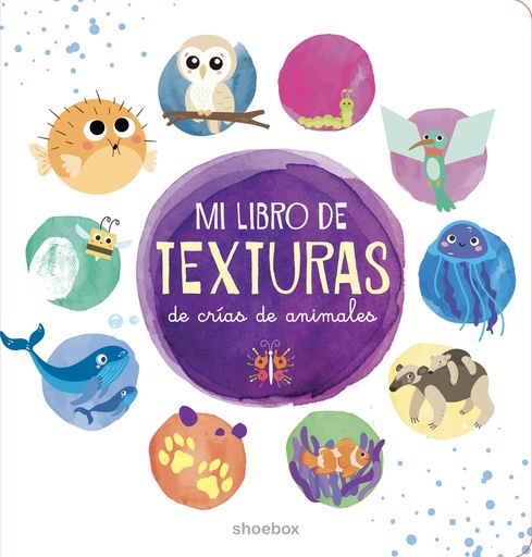 [9781773883304] MI LIBRO DE TEXTURAS DE CRÍAS DE ANIMALES