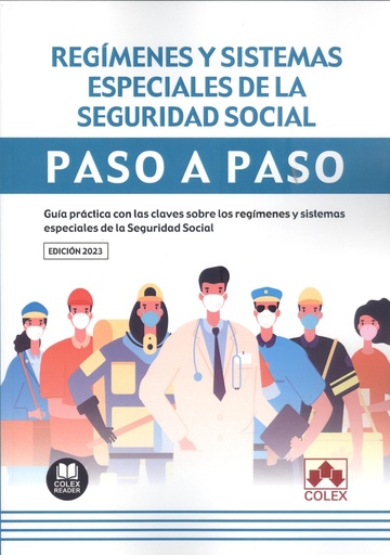 [9788413597744] REGÍMENES Y SISTEMAS ESPECIALES DE LA SEGURIDAD SOCIAL. PASO A PASO