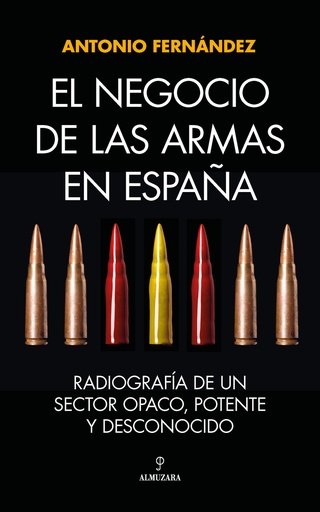 [9788411314671] NEGOCIO DE LAS ARMAS EN ESPAÑA, EL