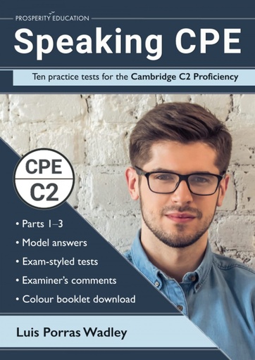 [9781913825645] SPEAKING CPE : TEN PRACTICE TESTS FOR THE CAMBRIDGE C2 PROFICIENCY, WITH ANSWERS