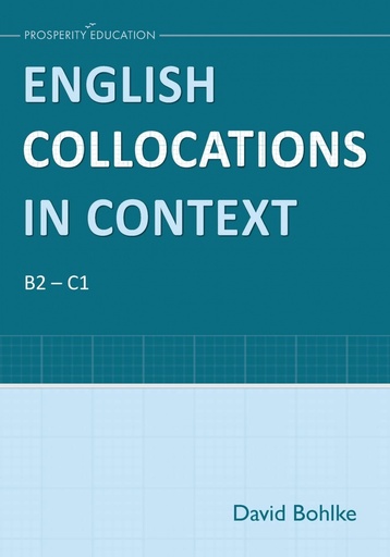 [9781913825669] (22).english collocations in context.(student book b2-c1)