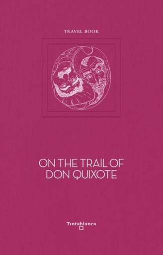 [9788412220353] On the trail of Don Quixote