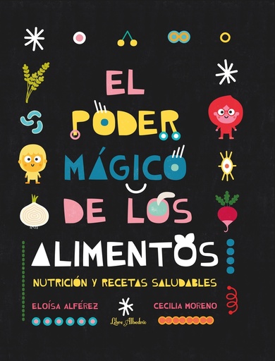 [9788412567366] El poder mágico de los alimentos