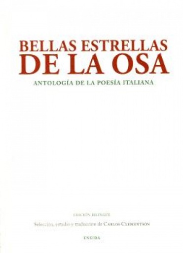 [9788417726294] BELLAS ESTRELLAS DE LA OSA. ANTOLOGIA DE LA POESÍA ITALIANA