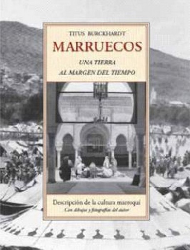 [9788497164764] Marruecos, una tierra al margen del tiempo