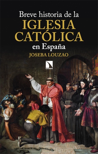 [9788413526126] Breve historia de la Iglesia católica en España