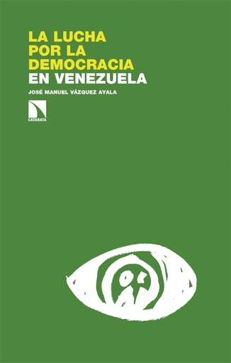 [9788413526690] La lucha por la democracia en Venezuela