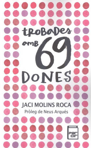 [9788418849671] Trobades amb 69 dones