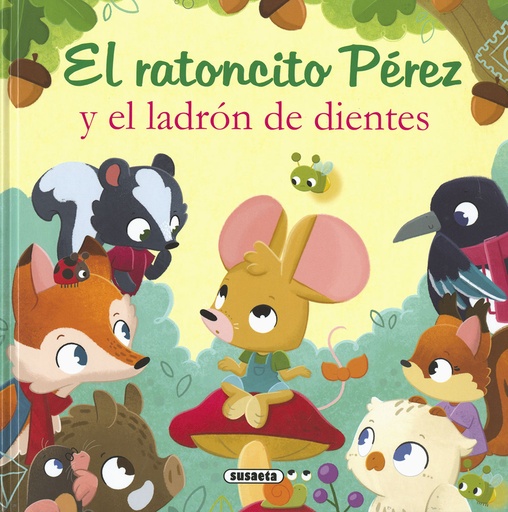 [9788467793543] El ratoncito Pérez y el ladrón de dientes